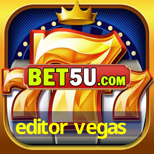 editor vegas